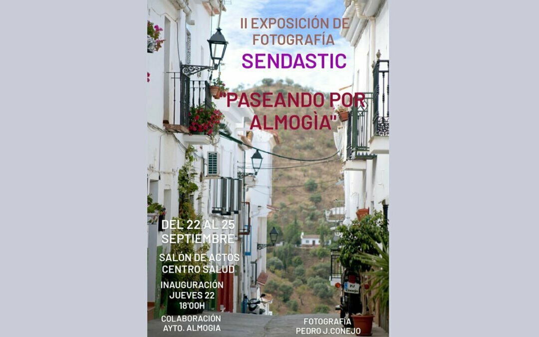 Exposición fotográfica Paseando por Almogía Sendastic