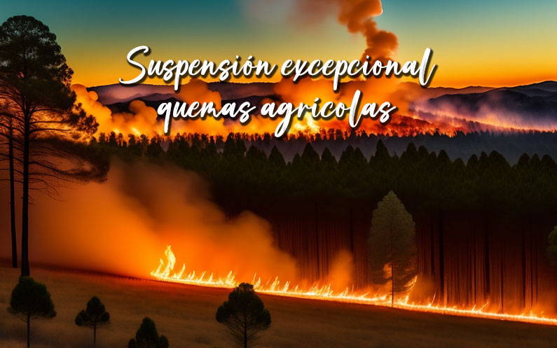 Suspensión excepcional quemas agrícolas Junta de Andalucía